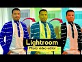 Akkaataa Photo Edit Itti Goonu How To Edit Photo In Lightroom