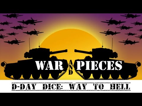 Rob Looks at D-Day Dice Way to Hell