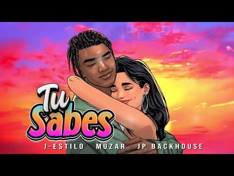 TU SABES - J-ESTILO, MUZAR, JP BACKHOUSE [REGGAETON] [DUTTY CARTEL]