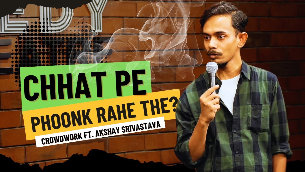 Naughty Boys | CROWD-WORK | Stand-up Comedy by Akshay Srivastava