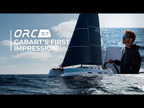 Not Yachting. Freesailing. — The Gabart Experience on ORC 57