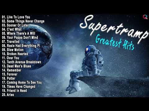 Supertramp  Very Greatest Hits Collection 2021 - The Very Best Of Supertramp Full Album