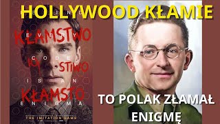 Wielkie kłamstwo Hollywood: Kto naprawdę złamał Enigmę?