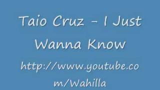 Taio Cruz - I Just Wanna Know