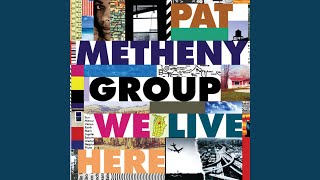 Pat Metheny Group Something to Remind You Music