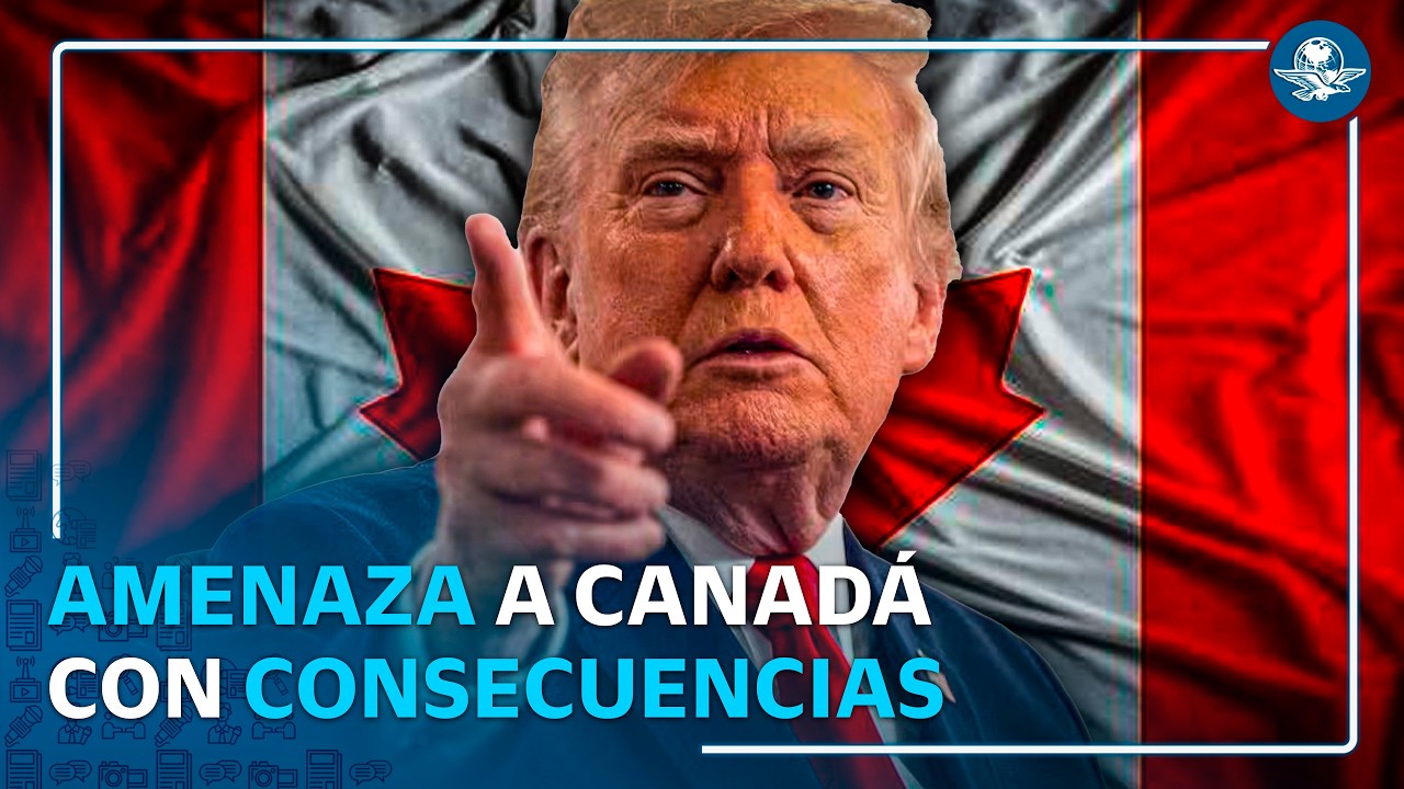 Trump arremete contra Canadá y advierte que las consecuencias serán “mucho peores”