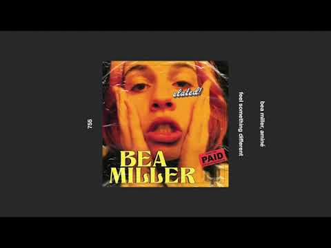bea miller, aminé _ feel something different