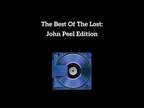 The Best Of The Lost: John Peel Edition [6/10]