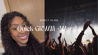 Quick grwm + worship music