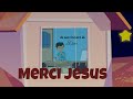 Merci Jésus De Tout Coeur Apprendre à Dire Merci Chants Chrétiens Pour Enfants Comptinepourbébé