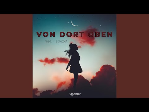Von dort oben (feat. Hadez 47)