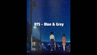 Download lagu BTS - Blue & Grey... with lyrics. mp3