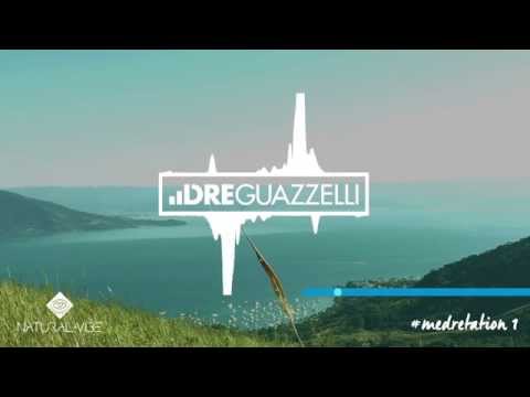 Músicas para meditar por Dre Guazzelli