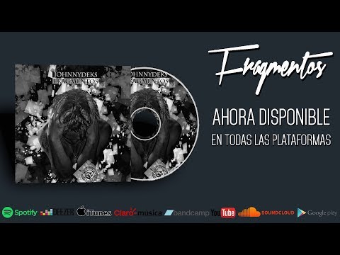 Johnny Deks - Fragmentos (Disco Completo) LP 2016
