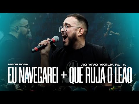 Eu Navegarei - Higor Rosa
