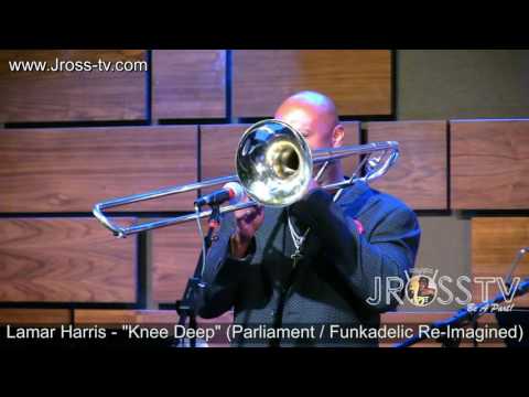 James Ross @ Lamar Harris - "Knee Deep" - (Parliament Re-Imagined) - www.Jross-tv.com