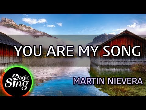 [MAGICSING Karaoke] MARTIN NIEVERA  - YOU ARE MY SONG  karaoke | Tagalog