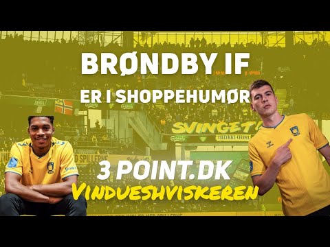 VinduesHviskeren: Brøndby IF i shoppehumør