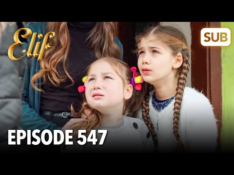 Elif Episode 547 | English Subtitle