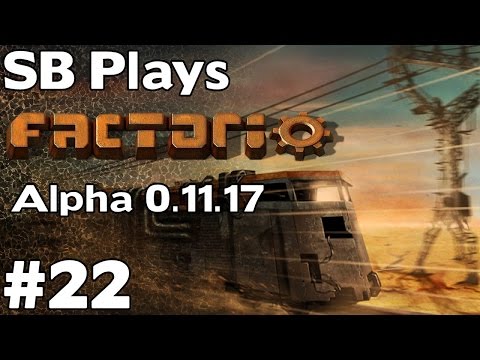 Setting up Buffering Systems - SB Plays Factorio (0.11.17) ep22