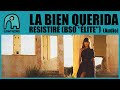 LA BIEN QUERIDA - Resistiré (Banda Sonora Original "Élite") [Audio]