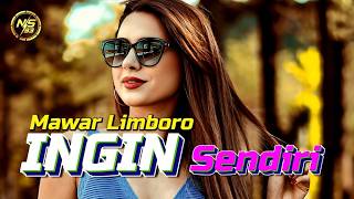 Download lagu LAGU JOGET AMBON ( INGIN SENDIRI - MAWAR LIMBORO ) REMIX 2026 MIX - NASIR93 REMIXER mp3