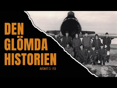 DEN GLÖMDA HISTORIEN: F13