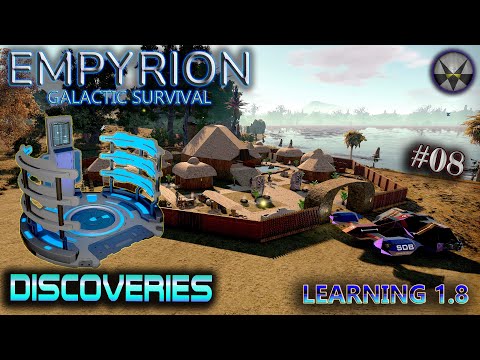 Empyrion Galactic Survival, Learning 1.8 – EP08 - Discoveries