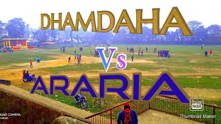 preview picture of video 'DHAMDAHA VS ARARIA || SEMI FINAL ||  Highlights'