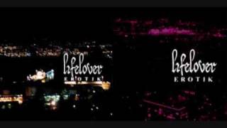 LifeLover - Sweet Illness of mine