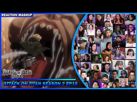 Attack on Titan Season 2 Episode 10 Reaction Mashup | 進撃の巨人 #shingekinokyojin #attackontitan #aot
