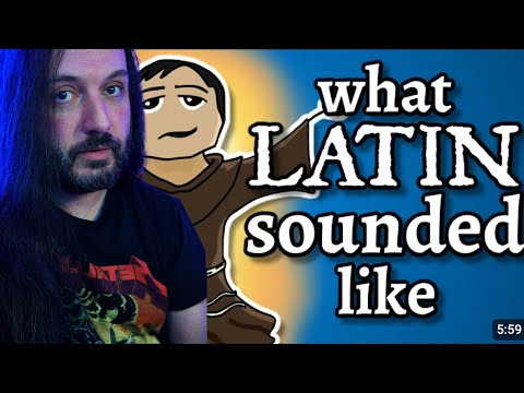 What Latin Sounded Like - and how we know