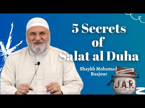 Jar #69 | 5 Secrets of Salat al Duha | Shaykh Mohamad Baajour