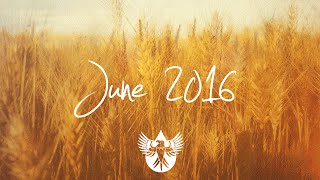 Indie/Rock/Alternative Compilation - June 2016 (1-Hour Playlist)