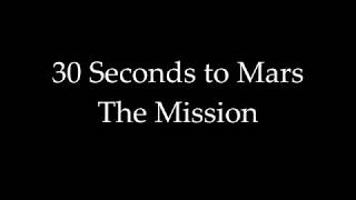 30 Seconds to Mars - The Mission + Lyrics