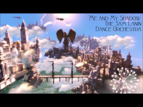 Bioshock Infinite: Me and My Shadow - Sam Lanin & His Dance Orchestra