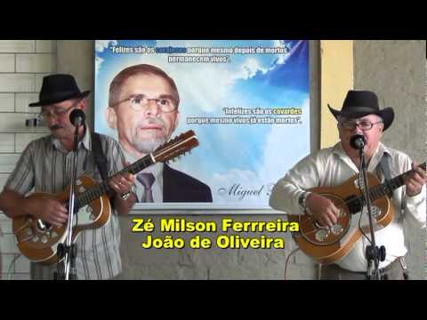 Ze milson e Joao de oliveira