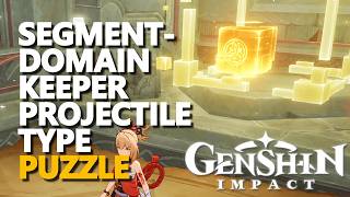 Segment-Domain Keeper Projectile Type PUZZLE Genshin Impact