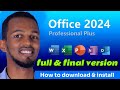 እንዴት MICROSOFT OFFICE 2024 PRO PlUS FINAL VERSION DOWNLOAD AND INSTALL ማድረግ ይቻ�