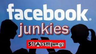 STRASSENJUNGS - FACEBOOK JUNKIES (Facebook Song) Neu