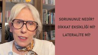 Dikkat Eksikliği Nasıl Giderilir? Dikkat Lateraliteniz Olabilir!!!
