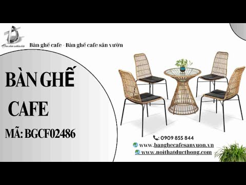 hình ảnh Video giới thiệu sản phẩm Bàn Ghế Cafe BGCF02486 | Nội Thất Đức Thông Dĩ An 69