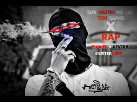 Teri najron# Me hai Tere #sapne l x Rap Remix Full song # video# new song# new post ne...