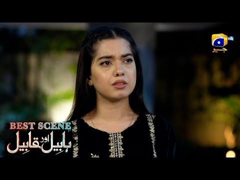 Habil Aur Qabil Episode 36 | Best Scene 04 | Asad Siddiqui - Nawal Saeed | Har Pal Geo