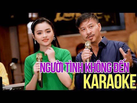 Karaoke Người Tình Không Đến Song Ca Quang Lập Thu Hường | Karaoke hay dễ hát