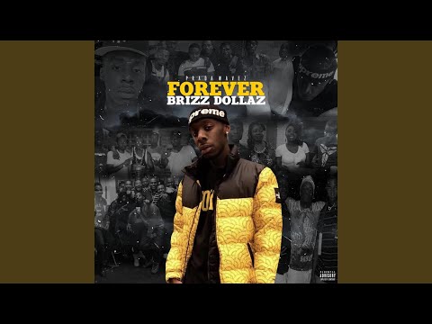 Forever Brizz Dollaz