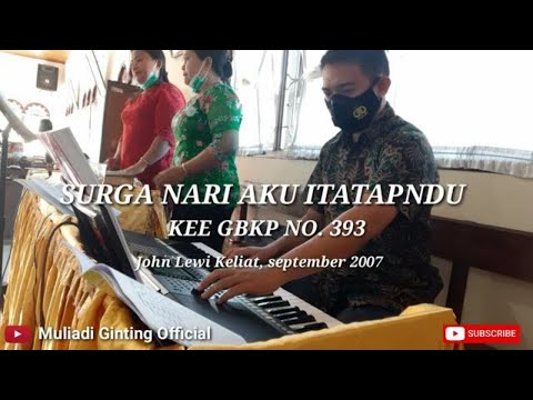 Surga Nari Aku Itatapndu || Kee Gbkp No. 393