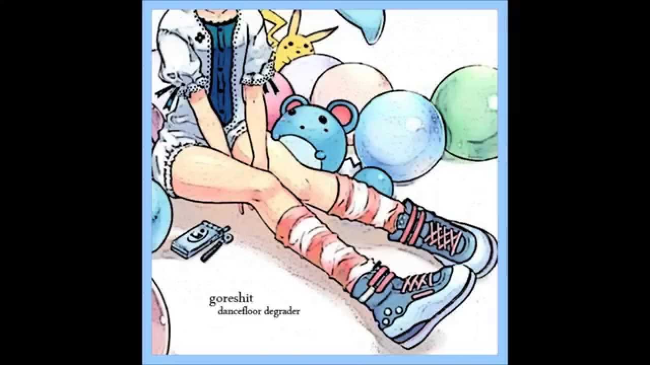 goreshit - dancefloor degrader (Full Album)