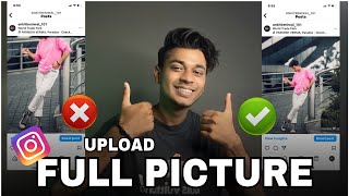 📷 How To Upload Full Picture On Instagram | Instagram Par Full Size Photo Kaise Upload Kare 2023