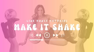 Learn &quot;Make It Shake&quot; in 5 Minutes [Wonda Music Presents] Line Dance Tutorial